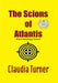 The Scions of Atlantis: A Kat Hastings novel by Claudia Turner