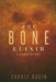 The Bone Elixir by Carrie Rubin