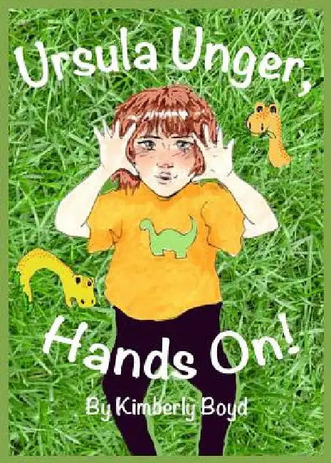 Ursula Unger, Hands On! by Kimberly Boyd