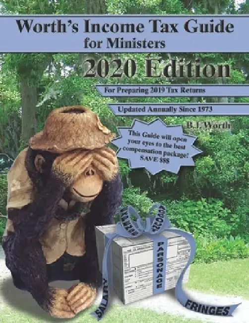 Worth's Income Tax Guide for Ministers: 2020 Edition for Preparing 2019 Tax Returns by Beverly J. Worth
