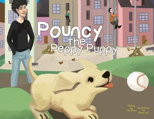 Pouncy the Peppy Puppy by Jon Young, Betsy Luk