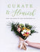 Curate & Flourish: How the Word of God Transforms Us by Marjie Schaefer