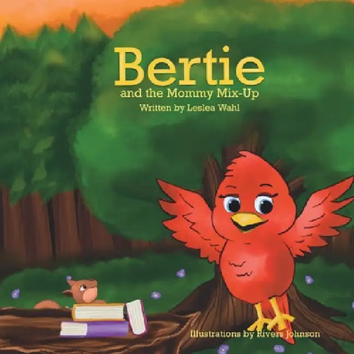 Bertie and the Mommy Mix-Up by Leslea Wahl, Rivers Johnson