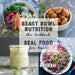 Beast Bowl Nutrition: Real Food - For Real by Laura Reigel