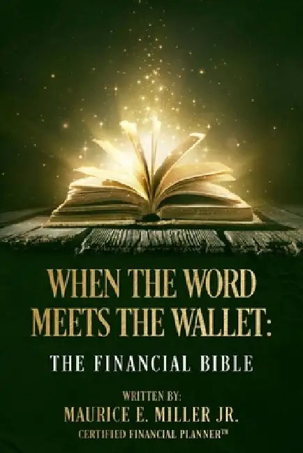 When The Word Meets The Wallet: The Financial Bible by Tenita C. Johnson
