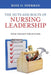 The Nuts and Bolts of Nursing Leadership: Your Toolkit for Success by Rose O. Sherman
