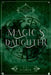 Magic's Daughter by Rebecca Craig
