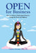 Open for Business: How to Achieve Professional Success Using the Power of Chakras by Nanette Giacoma