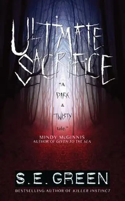 Ultimate Sacrifice by S. E. Green