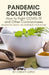 Pandemic Solutions: How to Fight COVID- 19 and Other Coronaviruses by Lopez