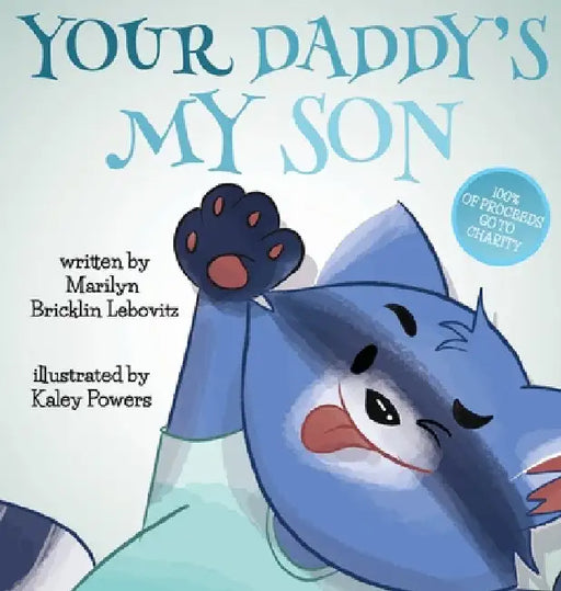 Your Daddy's My Son by Marilyn Bricklin Lebovitz