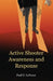 Active Shooter Awareness and Response by Paul D. Lefavor
