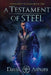 A Testament of Steel by Davis Ashura