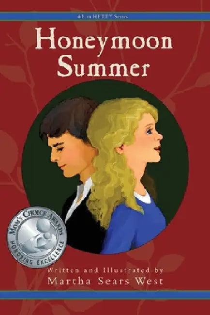 Honeymoon Summer: Fourth in Hetty Series by Martha Sears West