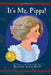 It's Me, Pippa!: Sixth in Hetty Series by Martha Sears West