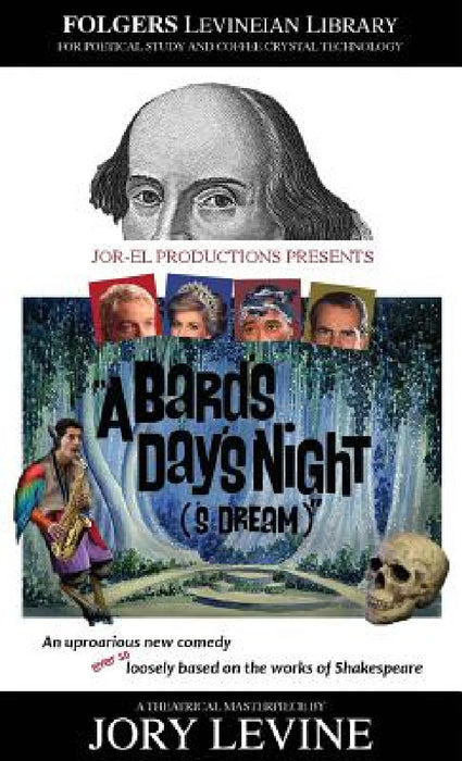 A Bard's Day's Night ('s Dream) by Jory Levine