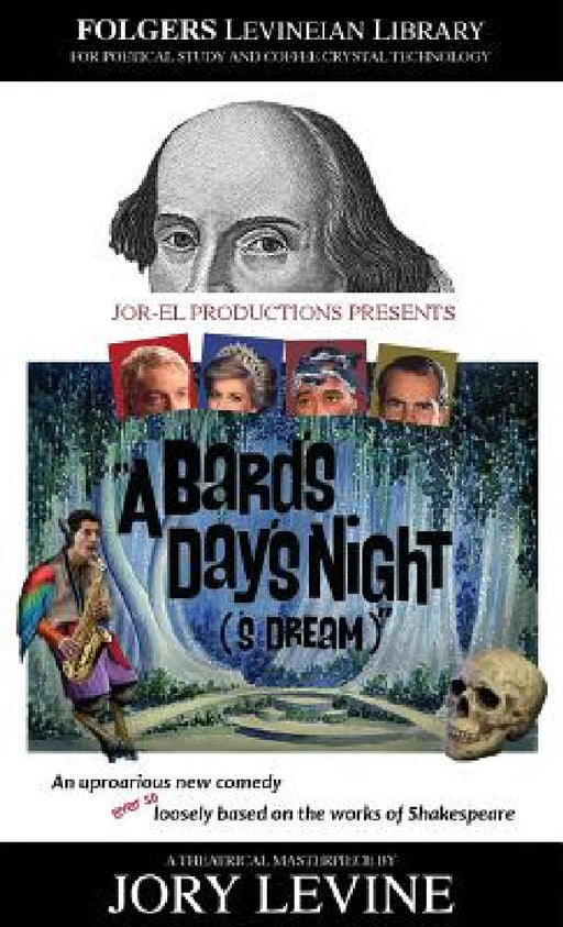 A Bard's Day's Night ('s Dream) by Jory Levine