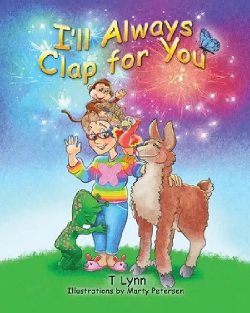 I'll Always Clap for You by T. Lynn