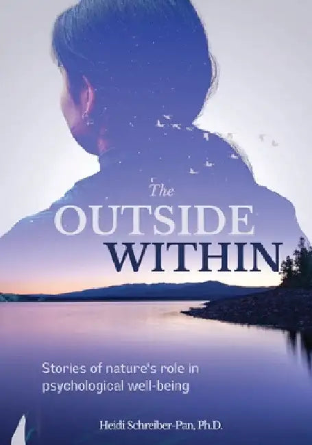 The Outside Within by Schreiber-Pan, Heidi