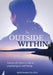The Outside Within by Schreiber-Pan, Heidi