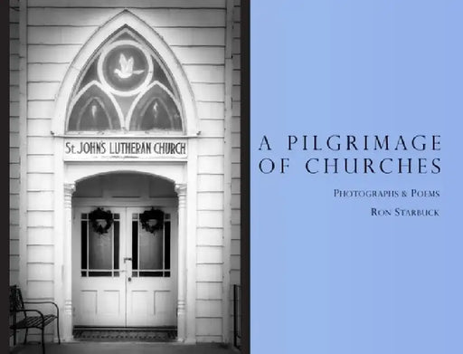 A Pilgrimage of Churches by Ron Starbuck