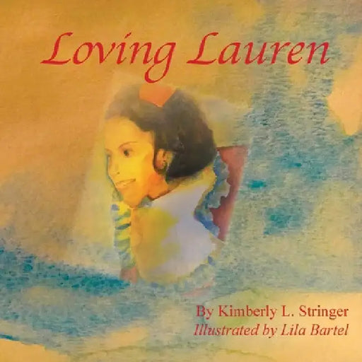 Loving Lauren by Kimberly Stringer