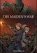 The Maiden's War by Tyler Weaver
