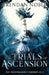 The Trials of Ascension by Brendan Noble