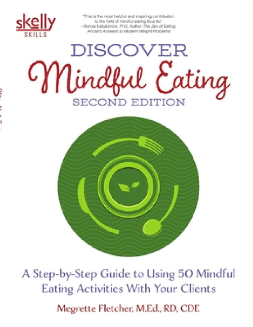 Discover Mindful Eating Second Edition by Megrette Fletcher