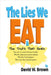 The Lies We Eat: The Truth That Heals by David W. Brown