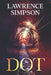 Dot by Lawrence Simpson