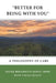 "better for Being with You": A Philosophy of Care by Tauna Gulley