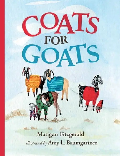 Coats for Goats by Matigan Fitzgerald