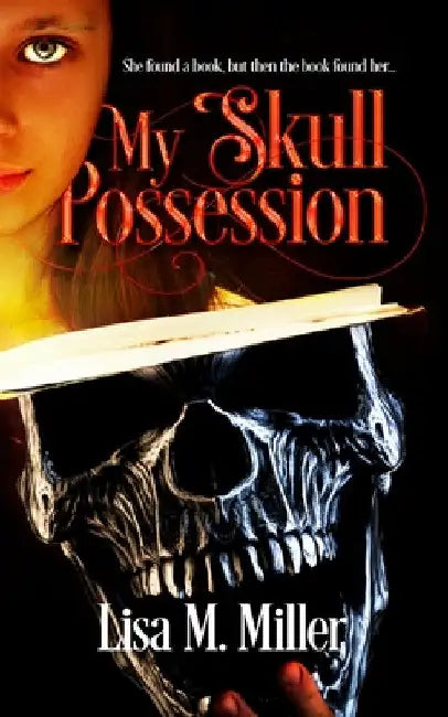 My Skull Possession by Lisa Miller
