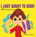 I Just Want to Read! by Andrea Vilemont Moreau