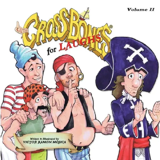 Captain CROSSBONES for LAUGHS, Volume II by Victor Ramon Mojica