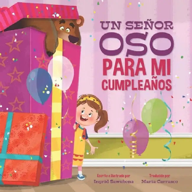 Un Senor Oso Para Mi Cumpleanos by Sawubona, Ingrid