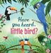 Have You Hear, Little Bird? by Ingrid Sawubona