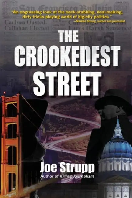 The Crookedest Street by Joe Strupp