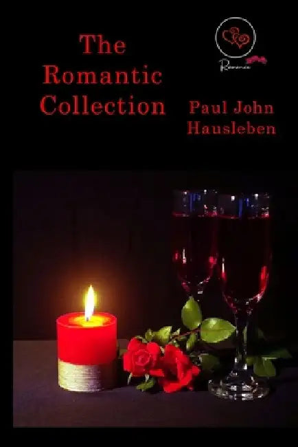 The Romantic Collection by Paul John Hausleben