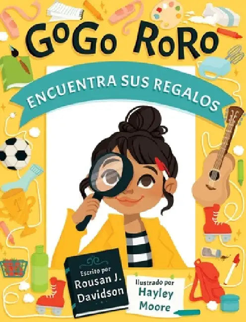 GoGo RoRo encuentra sus regalos by Rousan J. Davidson
