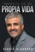 Profeta De Mi Propia Vida by Sergio Alvarado
