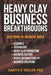 Heavy Clay Business Breakthroughs: Answers to questions about ceramics, Technology, Heavy Clay Production, Business Culture, People Interactions and t by Garth Vivian Tayler Phd