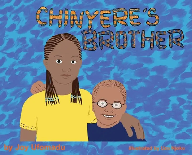 Chinyere's Brother by Joy Ufomadu