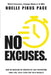 No Excuses: How 60 Seconds Of Ownership Can Transform Your Life, Your Team & Your Results by Noelle Pikus Pace