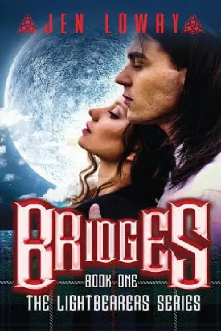 Bridges: The Lightbearers Series by Jen Lowry