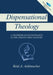 Dispensational Theology: A Textbook on Eschatology in the Twenty-First Century by Reid A. Ashbaucher