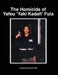 The Homicide of Yafeu 'Yaki Kadafi' Fula by Yaasmyn Fula
