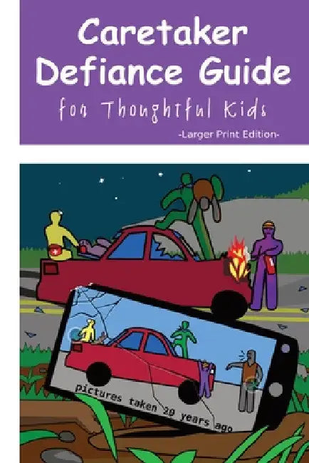 Caretaker Defiance Guide - Larger Print: for Thoughtful Kids by Peter Keuler