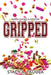 Gripped Part 4: Smoke & Mirrors by Stacy A. Padula
